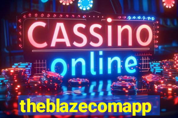 theblazecomapp