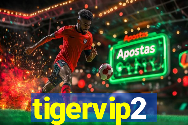 tigervip2