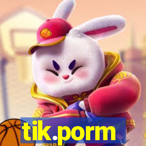 tik.porm