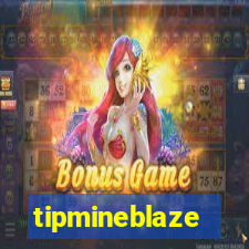 tipmineblaze