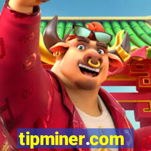 tipminer.com
