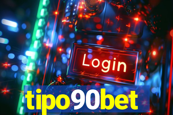 tipo90bet
