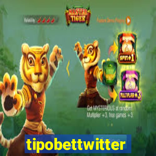 tipobettwitter