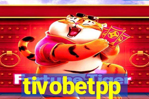 tivobetpp