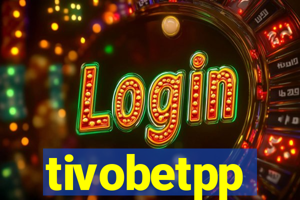 tivobetpp