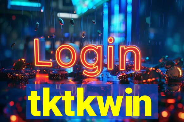 tktkwin
