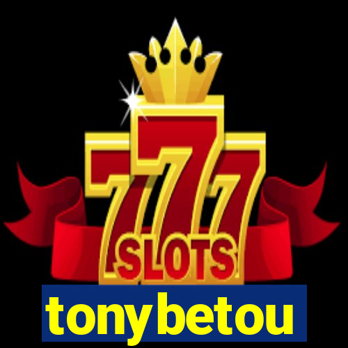 tonybetou