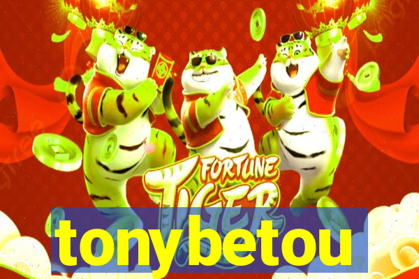 tonybetou