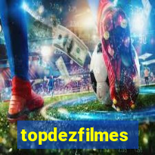 topdezfilmes
