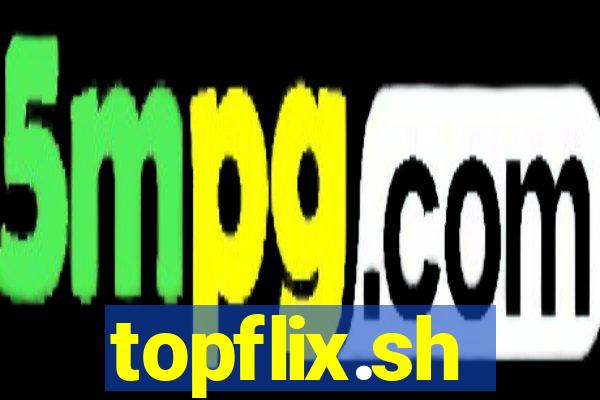topflix.sh