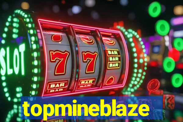 topmineblaze