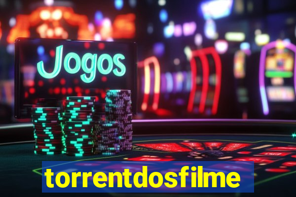 torrentdosfilmes.tv