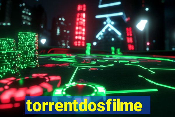 torrentdosfilmeshd