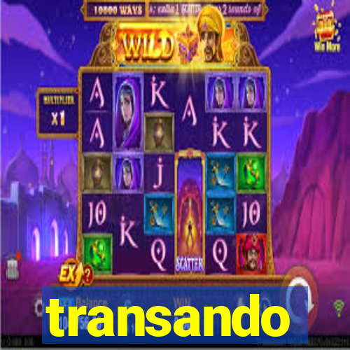 transando