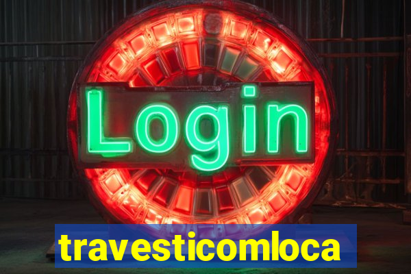 travesticomlocal