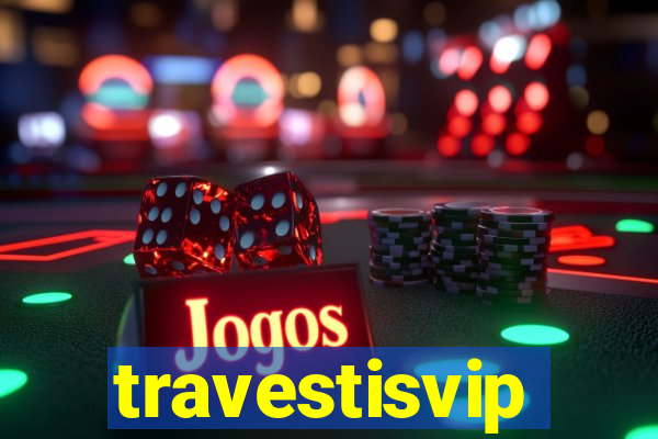 travestisvip