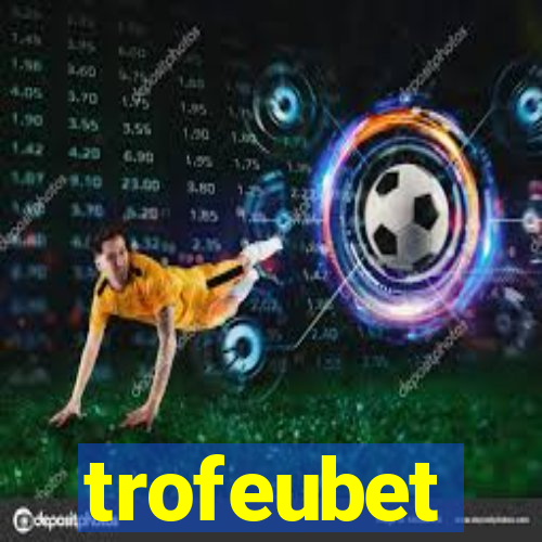 trofeubet