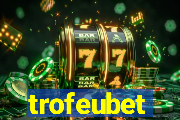 trofeubet