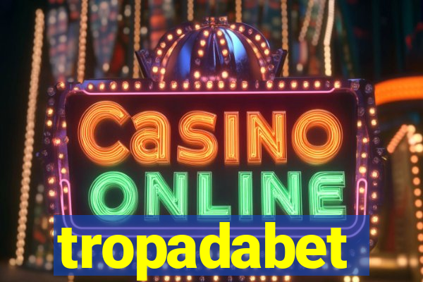 tropadabet