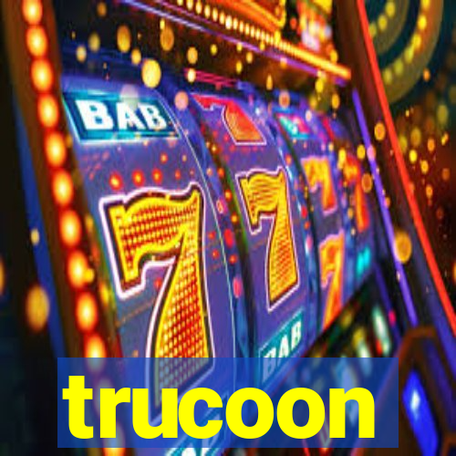 trucoon