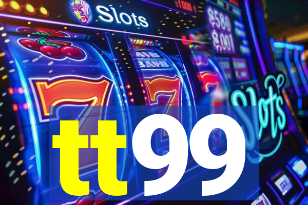 tt99