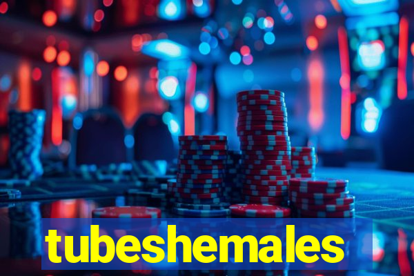 tubeshemales