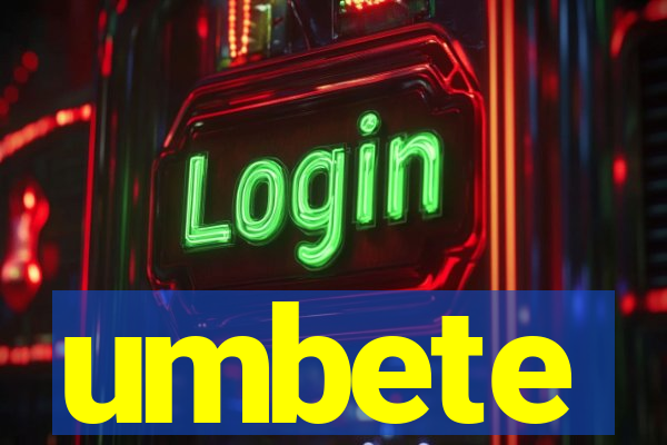 umbete
