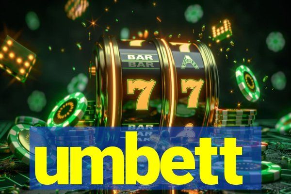 umbett