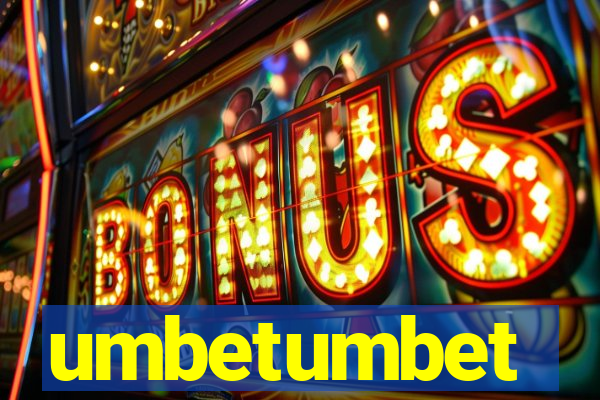 umbetumbet