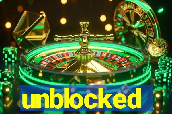 unblocked