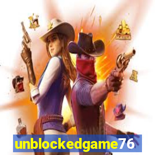 unblockedgame76