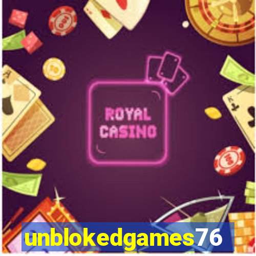 unblokedgames76