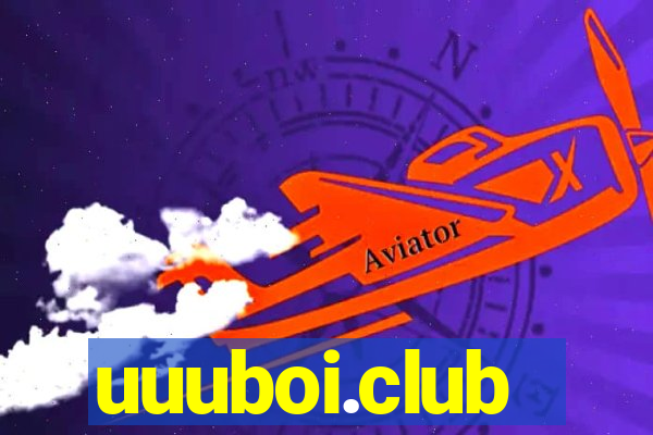 uuuboi.club