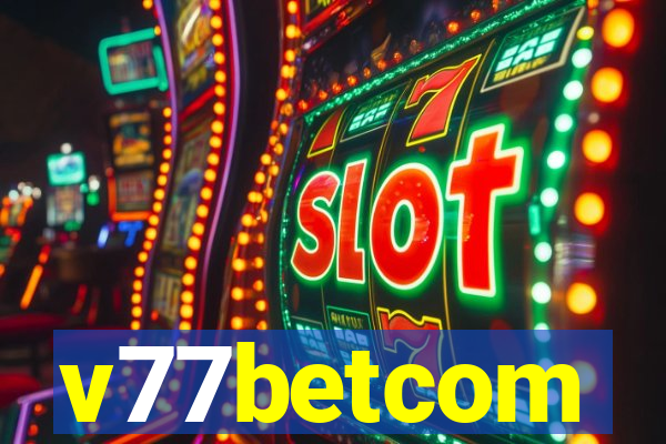 v77betcom