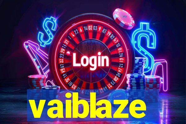 vaiblaze