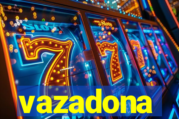 vazadona
