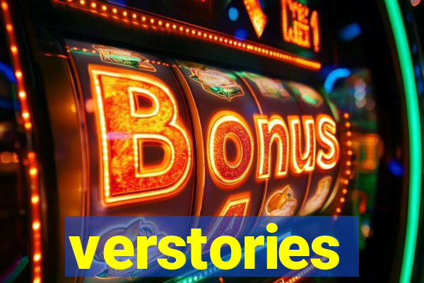 verstories
