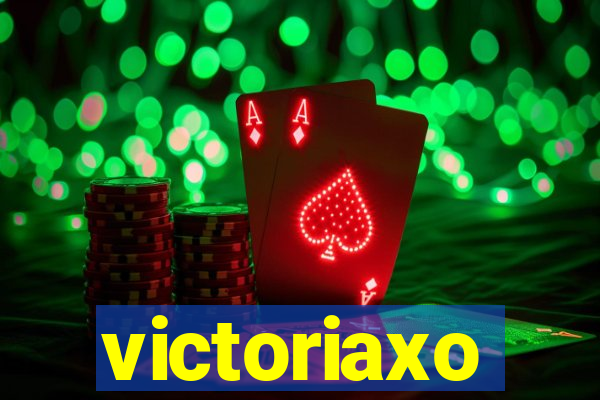 victoriaxo
