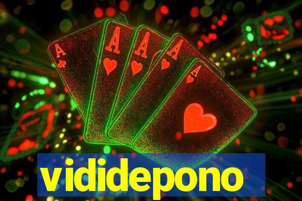 vididepono