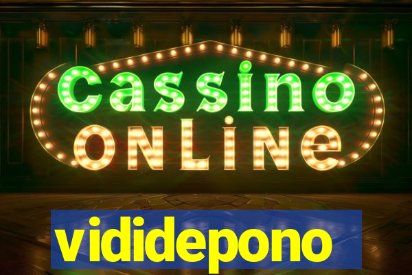 vididepono