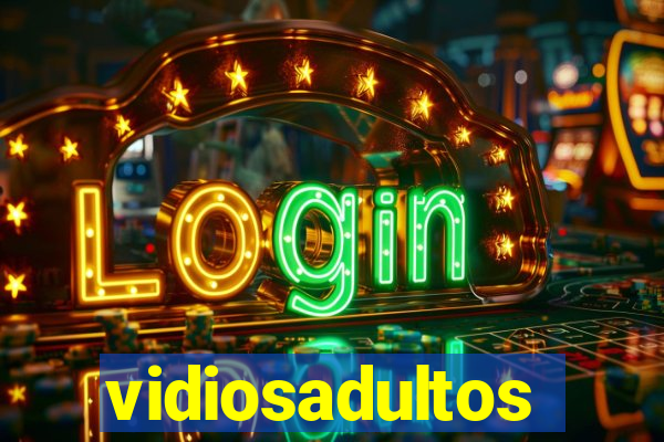 vidiosadultos
