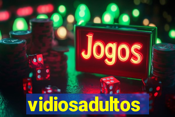 vidiosadultos