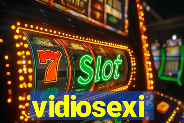 vidiosexi