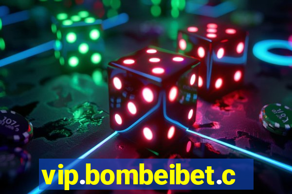 vip.bombeibet.com