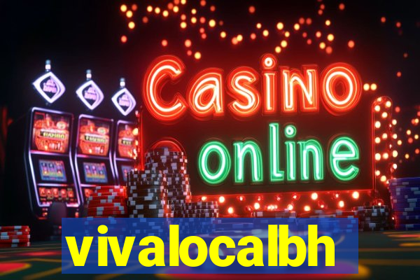 vivalocalbh