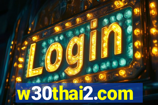 w30thai2.com