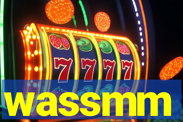 wassmm