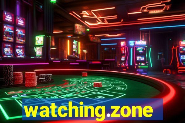 watching.zone