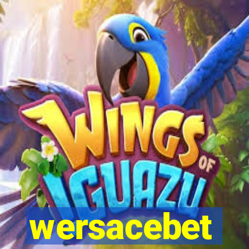 wersacebet