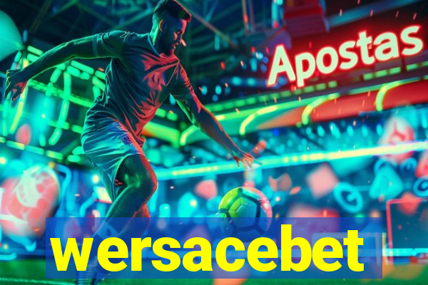 wersacebet